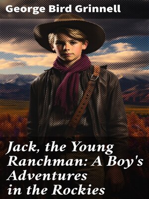 cover image of Jack, the Young Ranchman